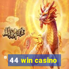 44 win casino